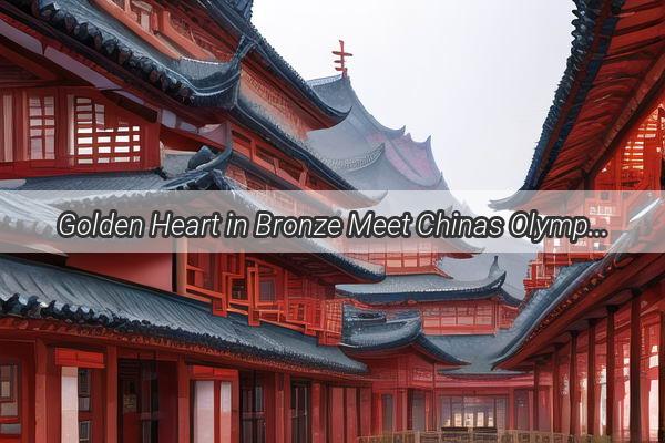 Golden Heart in Bronze Meet Chinas Olympic Medalist Who Stole the Show in Japan